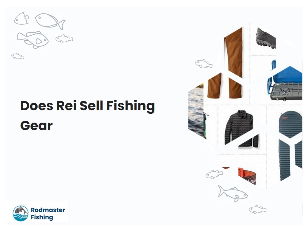 Does Rei Sell Fishing Gear