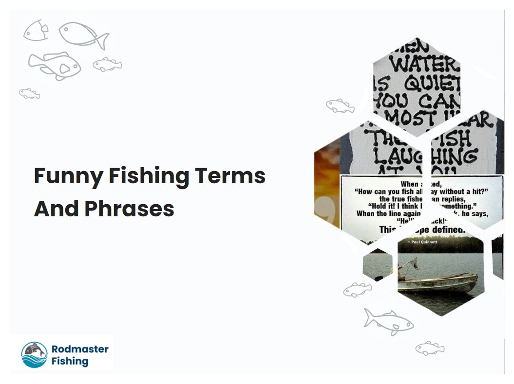 Funny Fishing Terms And Phrases