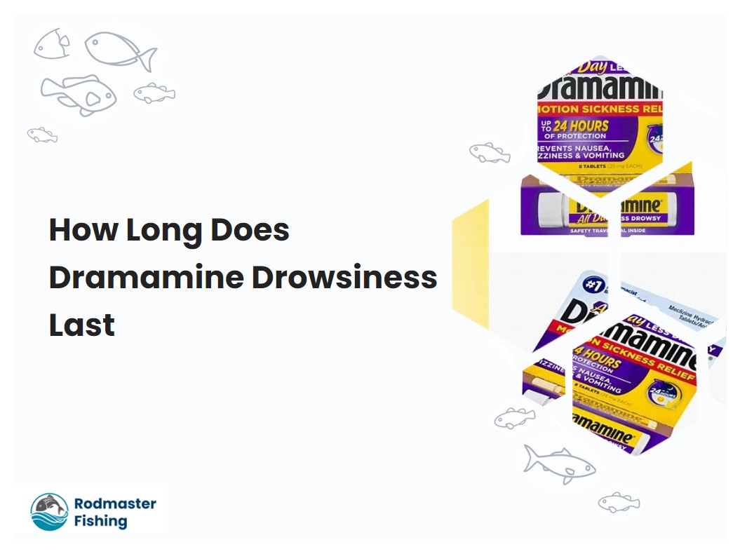 How Long Does Dramamine Drowsiness Last