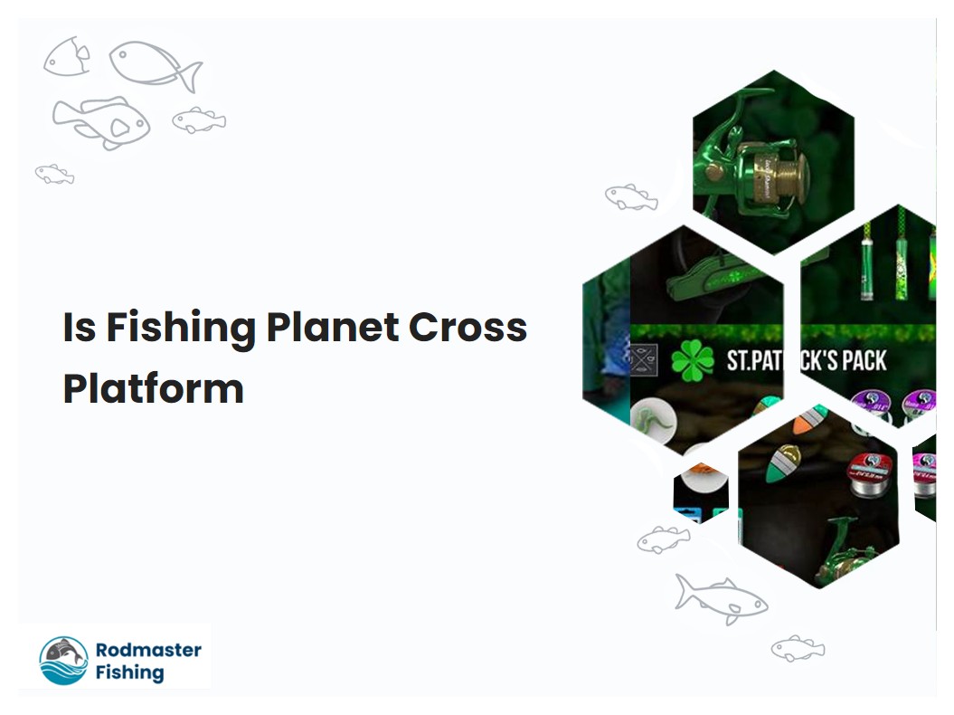 Is Fishing Planet Cross Platform
