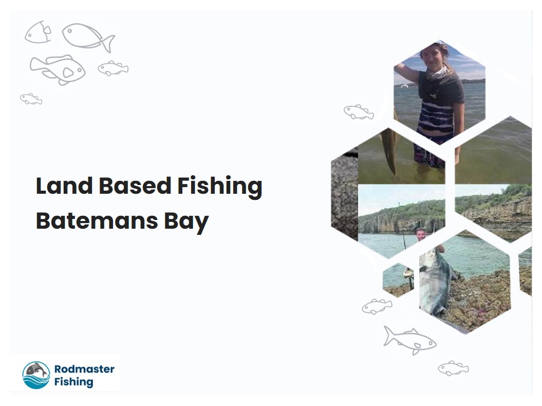 Land Based Fishing Batemans Bay