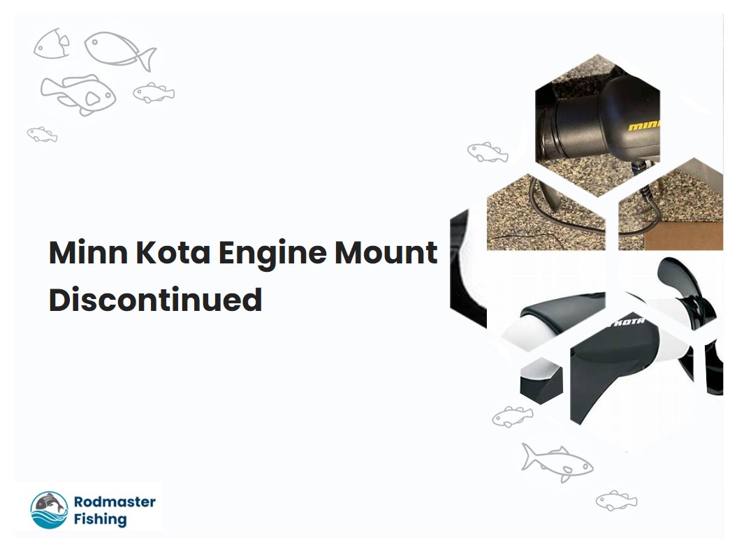 Minn Kota Engine Mount Discontinued