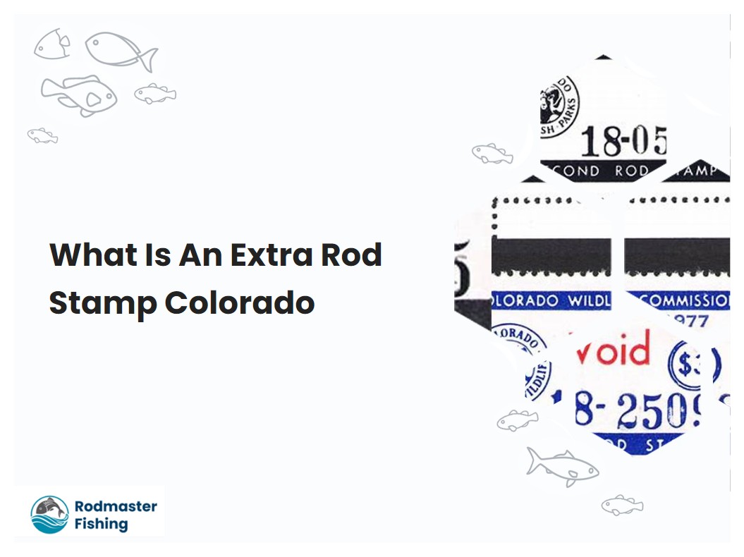 What Is An Extra Rod Stamp Colorado